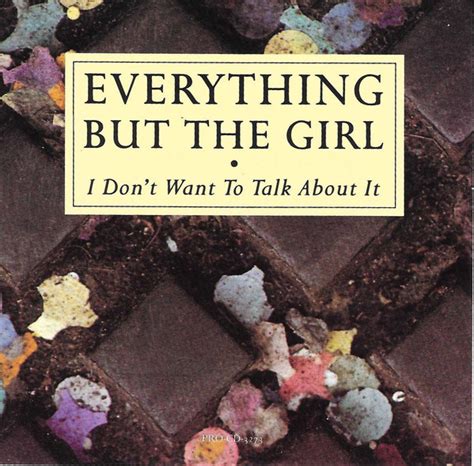 Everything But The Girl I Dont Want To Talk About It Cd Single