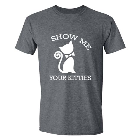 Show Me Your Kitties T Shirt And Hoodie