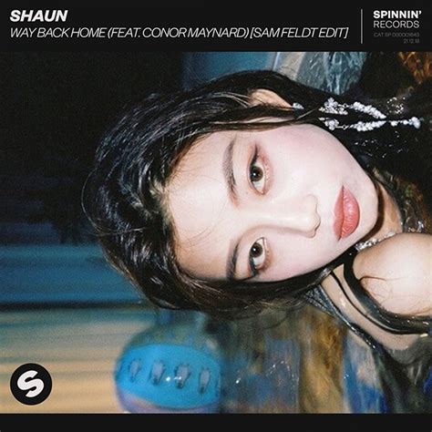 SHAUNWay Back Home Feat Conor Maynard Sam Feldt Edit Warner Music Japan