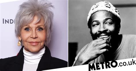 Jane Fonda ‘regrets Not Sleeping With Marvin Gaye Metro News