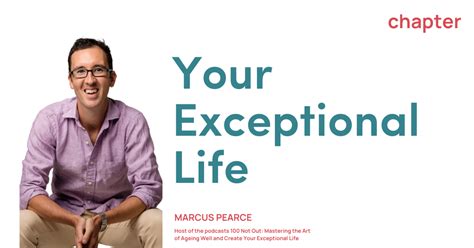 Chapter Your Exceptional Life By Marcus Pearce Icmi
