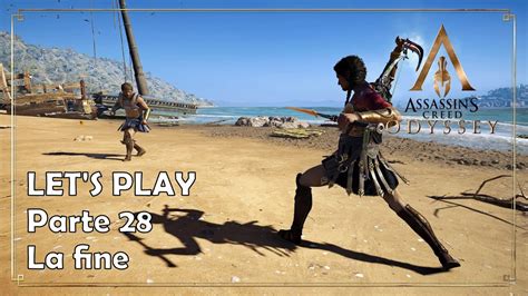Let S Play Assassin S Creed Odyssey Parte 28 La Fine YouTube