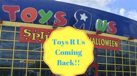 Toys R Us Coming Back Youtube