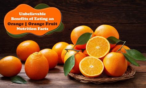 Unbelievable Benefits Of Orange Orange Fruit Nutrition Facts Aislac