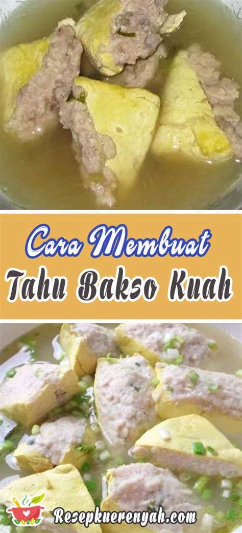 Kalau makan tahu bakso, saya jadi ingat dengan jogya. √ Resep Cara Membuat Tahu Bakso Kuah Sedap Nikmat