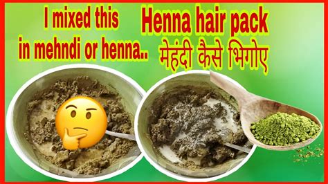Mehndi Or Henna For Hair How To Mix Henna Or Mehndi For Hair Henna Hair Mask Natural Hair