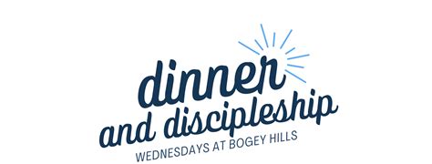 Dinner And Discipleship Bogey Hills Baptist Church