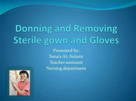 Ppt Donning And Removing Sterile Gown And Gloves Powerpoint