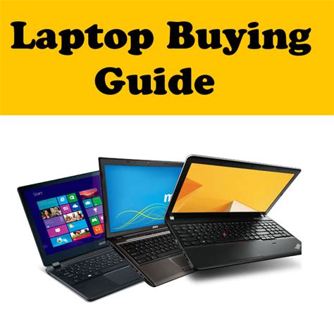 How To Buy A Good Laptop Buying Guide