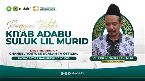 Pengajian Kitab Adabu Suluk Lil Murid Gus Dr H Saifullah M Hi