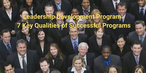 Leadership Development Program 7 Key Qualities Of Successful Programs