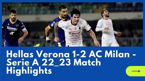 Hellas Verona Vs Ac Milan Score Video Dailymotion