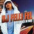 Top 20 Songs: DJ Felli Fel - Get Buck In Here /ft. Akon, Lil Jon ...