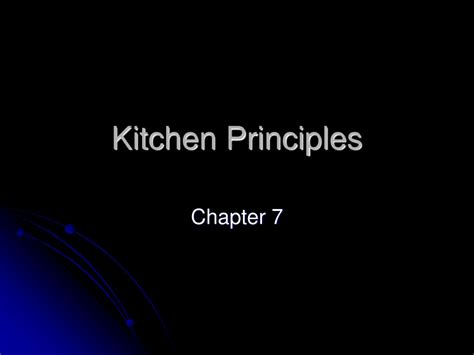 Ppt Kitchen Principles Powerpoint Presentation Free Download Id