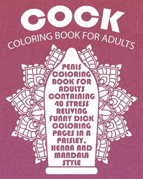 Cock Coloring Book For Adults Penis Coloring Book For Adults