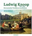 Ludwig Knoop (1821-1894): Ein russischer Textilbaron aus Bremen ...