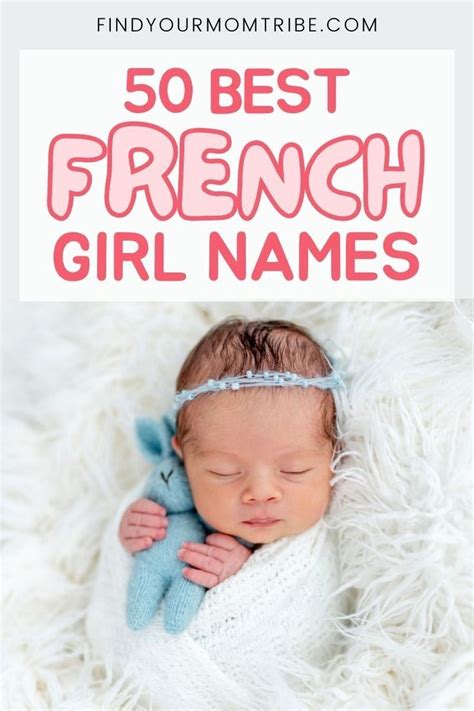 50 Best French Girl Names To Give To Your Daughter In 2021 Cute Girl