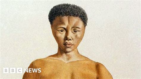 The Significance Of Sarah Baartman Bbc News