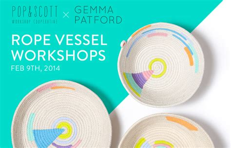 Gemma Patford X Pop And Scott Rope Vessel Workshop Sunday February 9th