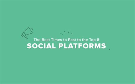 The Best Times To Post To The Top 8 Social Networks Infographic