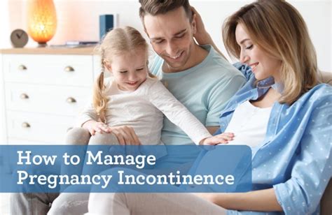 how to manage pregnancy incontinence urinary incontinence