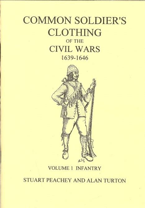Common Soldiers Clothing Of The English Civil Wars 1639 1646