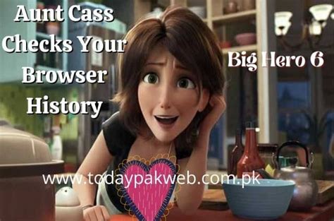 Aunt Cass Checks Your Browser History Original Big Hero 6 Aunt Cass Meme Explained Today Pak Web