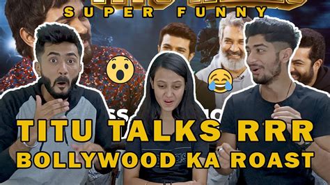 Bb Ki Vines Titu Talks Episode 4 Reaction Ft Ss Rajamouli Ram Charan Ntr Jr Youtube