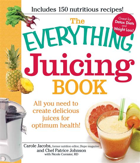 The Everything Juicing Book Book By Carole Jacobs Patrice Johnson