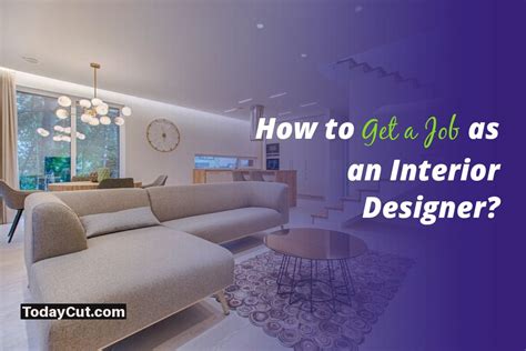 How To Get A Job As An Interior Designer Expert Tips