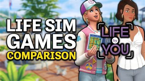 Life Sim Games Compared The Sims 4 Vs Life By You Vs Paralives Pros