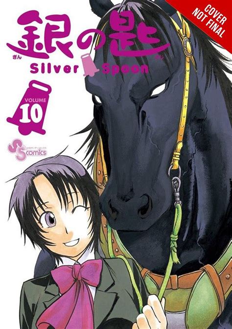 Silver Spoon Manga Volume 10 Silver Spoon Manga Silver Spoons Manga