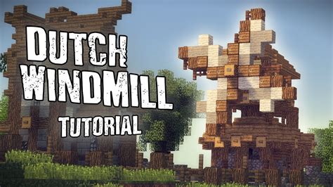 Minecraft Dutch Windmill Tutorial Youtube