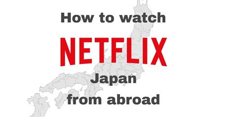 Best Vpn For Netflix Japan 3 Still Unblocking Japanese Netflix