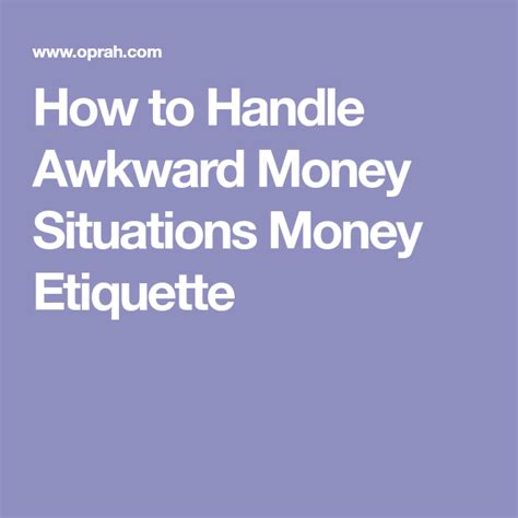 6 Awkward Money Situations—and How To Handle Them Gracefully Awkward