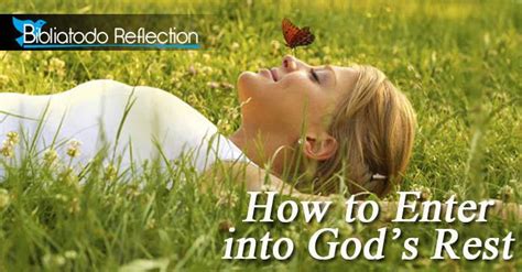 How To Enter Into Gods Rest Christian Reflections