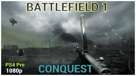 Battlefield 1 Multiplayer Conquest 1080p Ps4 Pro No Commentary