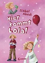 Hier kommt Lola! von Isabel Abedi | 978-3-7855-5169-1 | Loewe Verlag