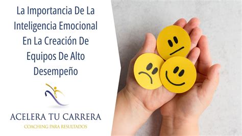 La Importancia De La Inteligencia Emocional En Equipos