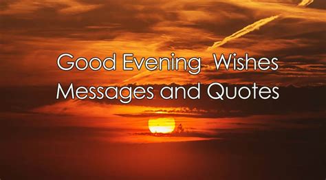 100 Good Evening Messages Wishes And Quotes Wishesmsg