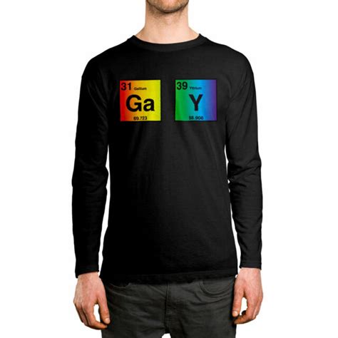 Gay Periodic Table Of Elements LGBTQ Pride Awareness Long Sleeve Men S