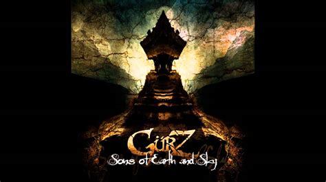 GÜrz Sons Of Earth And Sky Youtube
