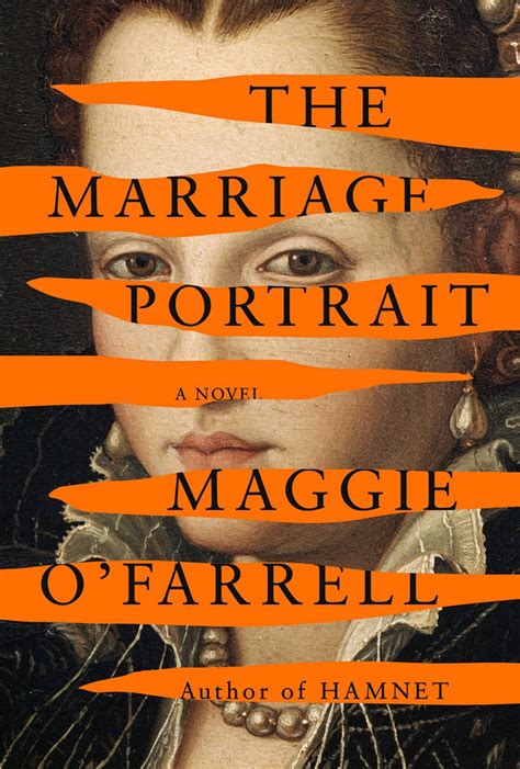 The Marriage Portrait By Maggie Ofarrell Best New Books Of 2022 So