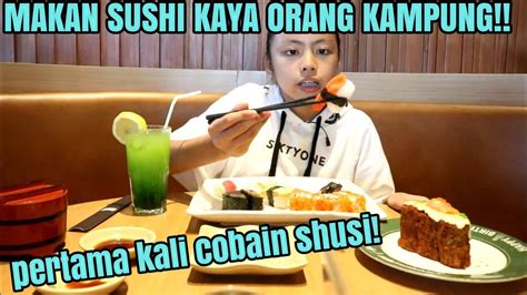 Review Jujur Reaksi Pertama Kali Nya Makan Sushi Youtube