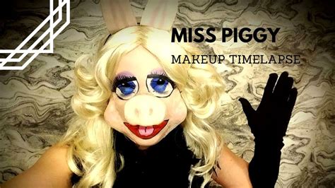 Miss Piggy Makeup Timelapse Youtube