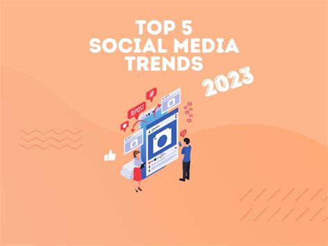The Top 5 Social Media Trends For The Upcoming Year Stay Ahead Of The