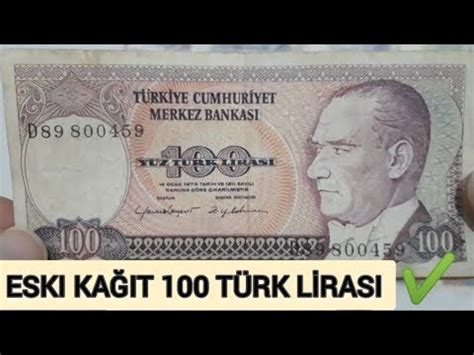Eski Tarihli 100 Kağıt Türk Lirası 1983 1989 Arası Kağıt Paralar