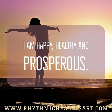 I Am Happy Healthy And Prosperous I Am Happy Happy Energy Healing