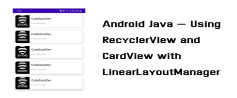 Using Recyclerview And Cardview With Linearlayoutmanager Android Java