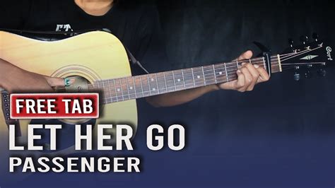 passenger let her go cover fingerstyle tab tutorial youtube